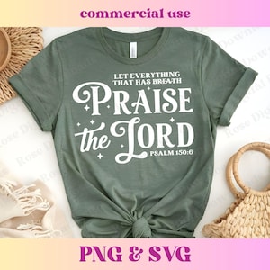 May include: A green t-shirt with white text that reads "Let everything that has breath Praise the Lord Psalm 150:6".