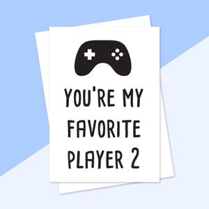 Vous êtes mon joueur préféré 2, carte de voeux, cadeau de Gamer, la Saint-Valentin, carte d’anniversaire, jeux vidéo, anniversaire de l’amitié, copain de jeu