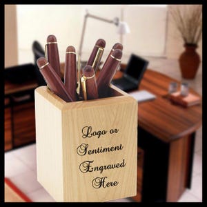 Custom Engraved Pen Holder, Personalized Pencil Holder, Engraved Graphics, Company Logos, or Sentiment - Office Appreciation Gift - Maple