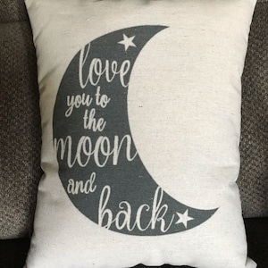 Love you to the Moon and Back Pillow
