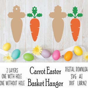 Pode incluir: Duas camadas de um suporte de cesta de P&aacute;scoa em forma de cenoura, uma com um furo e outra sem. O suporte &eacute; feito de cart&atilde;o marrom e tem uma parte superior verde com folhas. O texto "Carrot Easter Basket Hanger" &eacute; impresso abaixo da imagem. O texto "DIGITAL DOWNLOAD SVG AI DXF LBRN2" &eacute; impresso no canto superior direito.