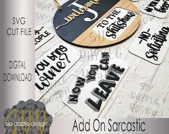 Add On Funny and Sarcastic Interchangeable Door Hanger SVG