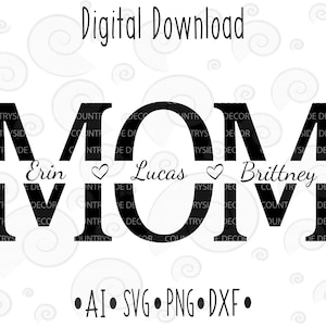 Mom Split Monogram svg Cut File, Mom Split Name Frame, Mother's day svg, Mom name svg, Mom shirt svg