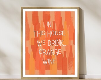 Orange Wine Art Print, Natural Wine Art, Natural Wine Lovers, Orange Wine Art, Wine Kitchen Art, Kitchen Art