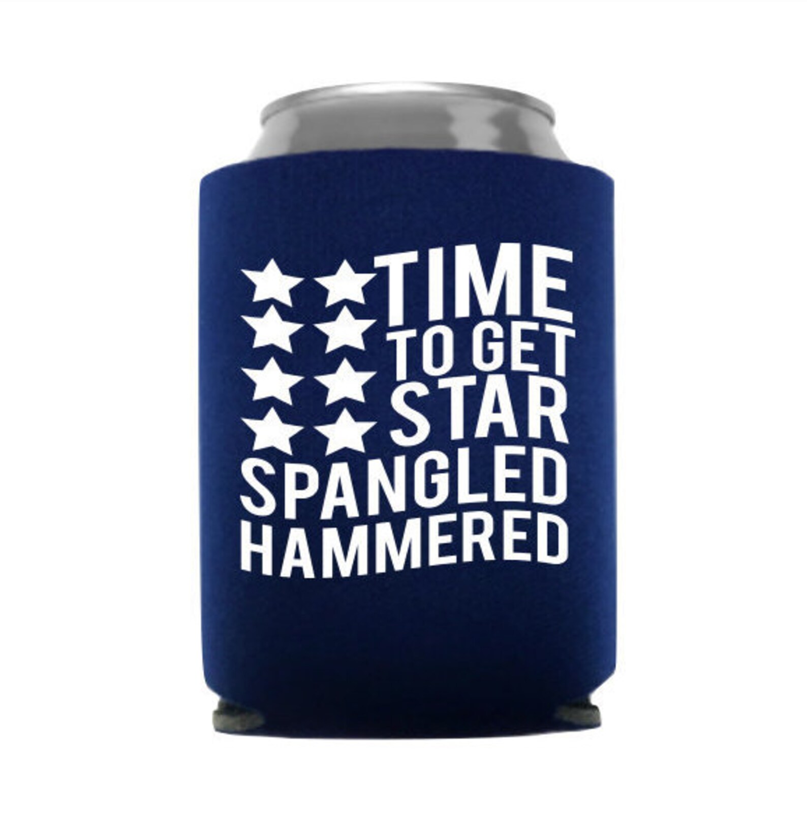 Time to Get Star Spangled Hammered Can Cooler - 4th of July - Party Can ...