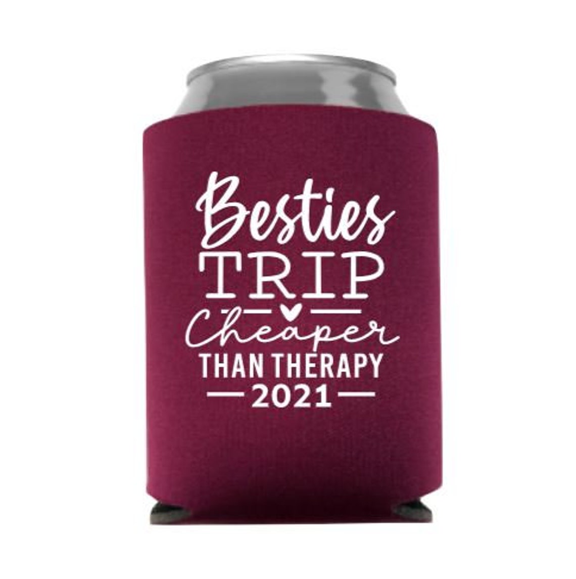 Besties Trip Cheaper Than Therapy 2021 Can Cooler Stocking
