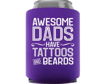 Awesome Dads Have Tattoos And Beards Can Cooler - Father's Day Can Cooler - Father's Day Gift - Stocking Stuffer - Dad Gift