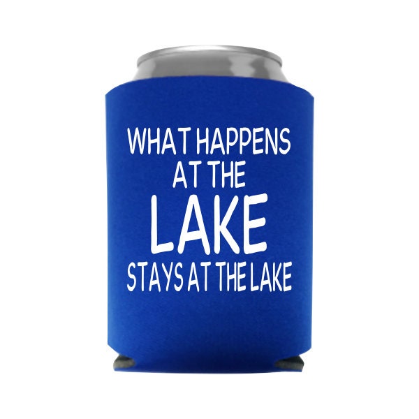 What Happens At The Lake Stays At the Lake Can Cooler, Funny Can Cooler