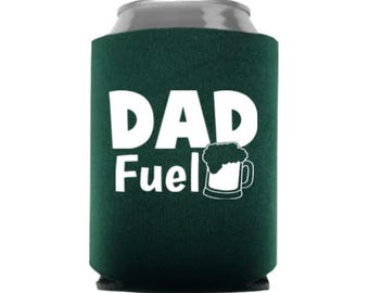 Dad Fuel Can Cooler - Dad Gift - Stocking Stuffer - Father's Day Gift