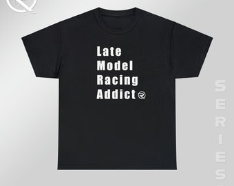 OnlyRCs - Late Model Racing Addict Heavy Cotton Tee - Series 1
