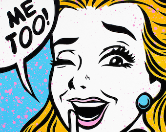 Me Too (Wink-Wink) - Original Pop Art Painting By Babes Kopp - Time’s Up Satire Portrait