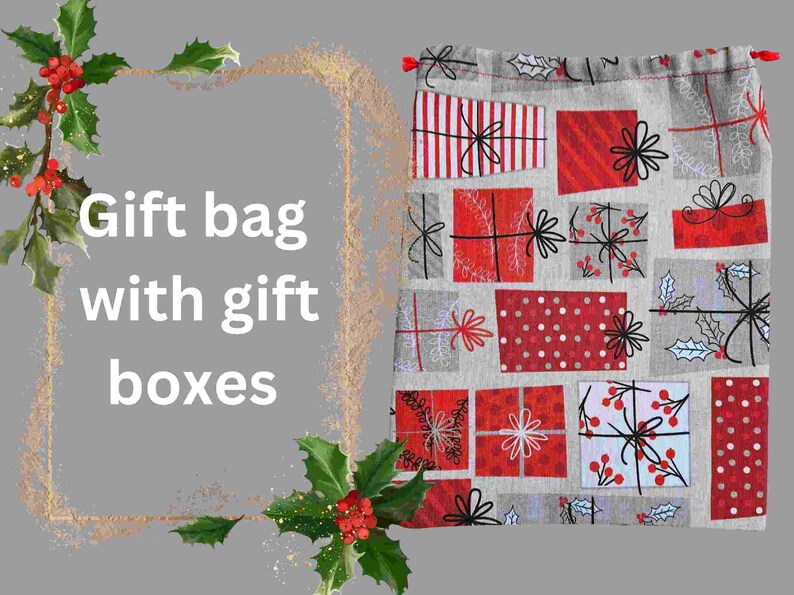 May include: A gray and white gift bag with a red and white patterned design of gift boxes. The bag has a drawstring closure and is decorated with holly and berries.