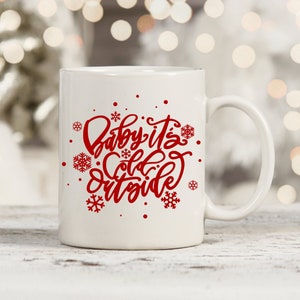 Baby It&#39;s Cold Outside SVG Cut File for Personal or Commercial Use