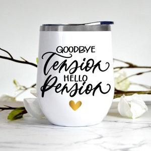 Kieliszek do wina Goodbye Tension Hello Pension - prezent na emeryturę - kieliszek do wina na emeryturę (NIE CZCIONKA)