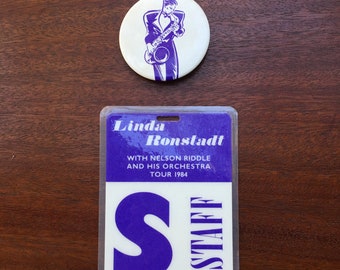 Vintage Linda Ronstadt with Nelson Riddle and his Orchestra Tour 1984 Staff Pass and What's New Pin