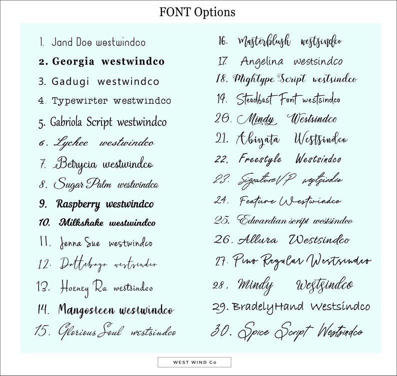 May include: A light blue graphic with a list of 30 font options. Each font name is followed by "westwindco". The text "FONT Options" is at the top. The text "WEST WIND Co" is at the bottom.