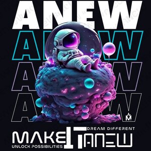 May include: A digital art graphic on a black background. It features an astronaut inside a glass bubble, resting on a colorful, textured planet. The words "MAKE IT NEW" and "UNLOCK POSSIBILITIES" are also displayed.