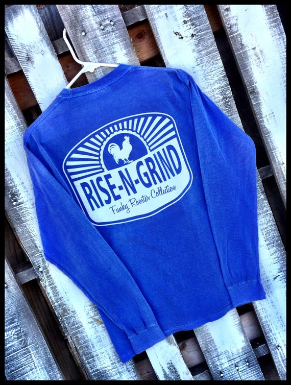 Funky Rooster Collection Rise N' Grind Comfort Colors Long Sleeve Tee -- Soft and Comfortable -- Perfect for leggings wear!