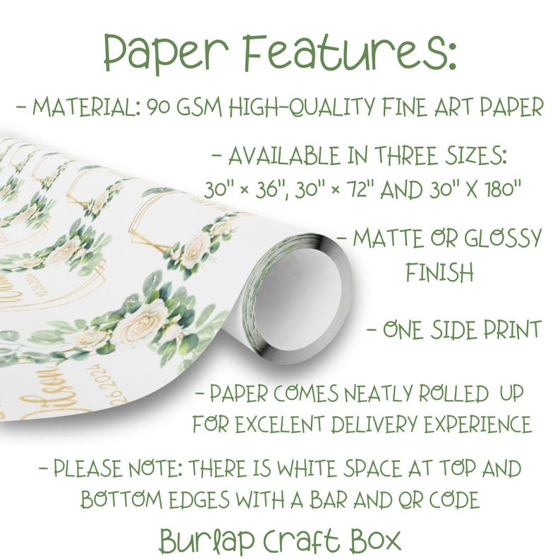 May include: A roll of white fine art paper with a floral design, featuring roses and greenery. The paper is available in three sizes: 30" x 36", 30" x 72", and 30" x 180". It has a matte or glossy finish and is printed on one side. The text "Paper Features" is visible.