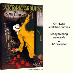 May include: Vintage advertisement for La Victoria Arduino coffee featuring a man in a yellow coat pouring espresso from a machine into a cup. The text reads "La Victoria Arduino Per Caffe Espresso".