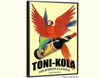May include: Vintage advertisement for Toni-Kola, a wine aperitif. The ad features two parrots, one red and one green, perched on a bottle of Toni-Kola. The text reads "Toni-Kola Vin Aperitif a la Kola Se Boit Tres Frais".