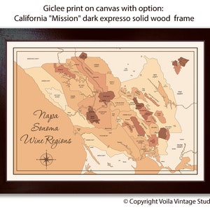 May include: A map of the Napa and Sonoma wine regions of California. The map is printed on canvas and framed in a dark espresso wood frame. The map shows the different wine regions and appellations in the area. The text "Napa Sonoma Wine Regions" is printed on the map.