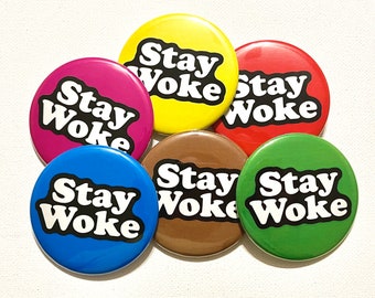 Stay Woke Buttons