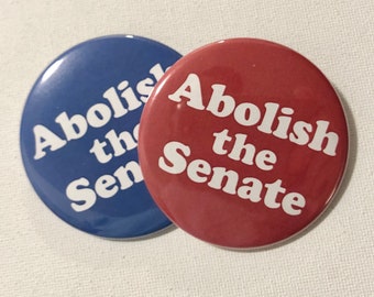 Abolish the Senate Buttons