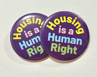 Housing is a Human Right Buttons