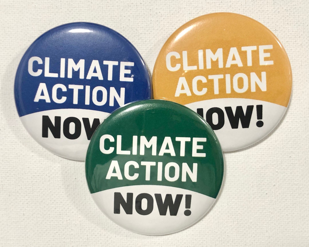 Climate Action Now Buttons - Etsy