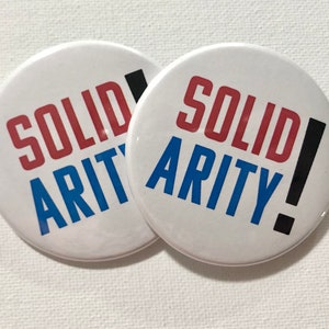 Solidarity Buttons: Hand-Stamped Protest Art (2.25&quot;)