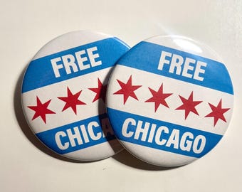 Free Chicago ICE out of Chicago Buttons