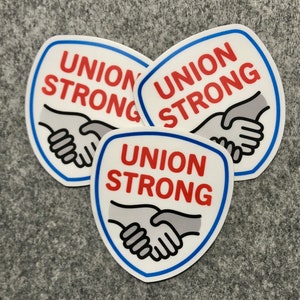 Union Strong Pro Union Stickers