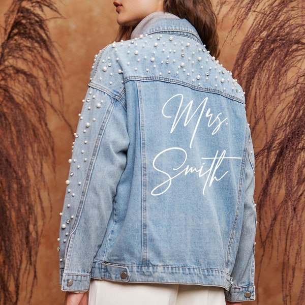 Pearl Jean Jacket + Rhinestones, Bride Jean Jacket, Mrs Denim Jacket, Personalized Jean Jacket, Bride Jacket, Bridal Gift, Bride Jean Jacket