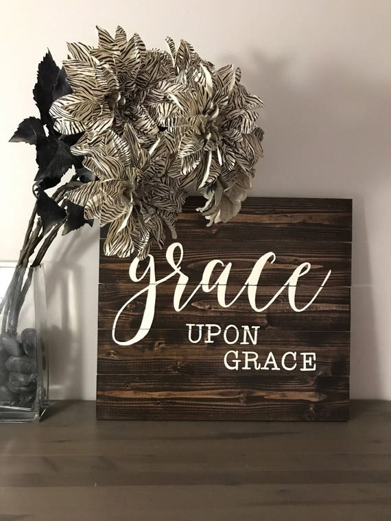 Grace upon grace rustic home decor wood sign hand painted Etsy