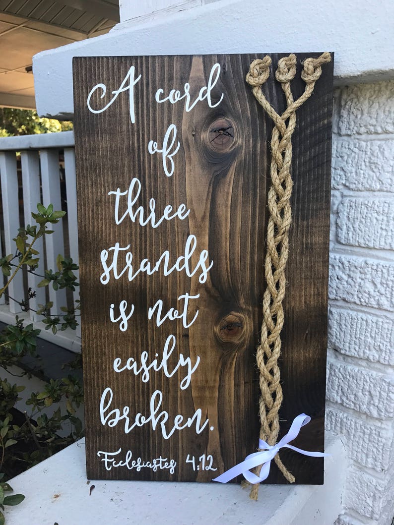 A cord of three strands is not easily broken sign unity ...