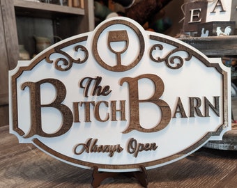 The Bitch Barn Sign, Personalized She Shed Sign, She Shack Sign, Customizable Gift For Her, Mother's Day Gift, Bar Sign, Gifts For Mom