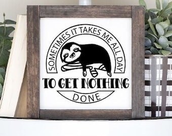 Sloth Sign, Funny Sloth Decor, Framed Farmhouse Sloth, Sloth Tiered Tray, Gift For Teen, Sloth Theme, Rustic Decor, Rustic Wood Sign