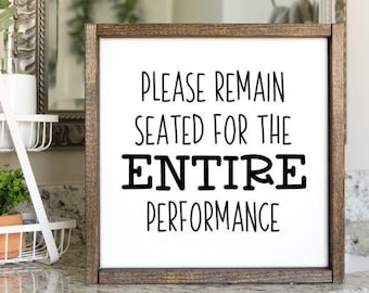 Please Remain Seated Funny Bathroom Sign, Bathroom Humor, Funny Restroom Sign, Restroom Wall Art, Bathroom Wall Decor, Bathroom Shelf Decor