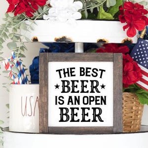The Best Beer Is An Open Beer Man Cave Decor, Beer Sign, Bar Sign, Father&#39;s Day Gift, Gift For Dad