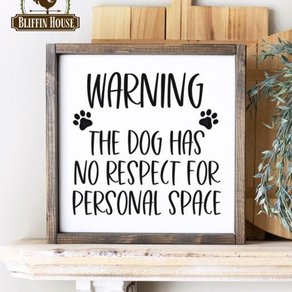 Warning The Dog Wood Sign, Funny Dog Warning Sign, Funny Dog Decor, Farmhouse Dog Sign, Dog Personal Space, Dog Lover Decor, Farmhouse Decor