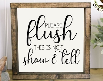 Please Flush This Is Not Show & Tell Bathroom Sign, Bathroom Humor, Framed Bathroom Sign, Funny Poop Sign, Kids Bath