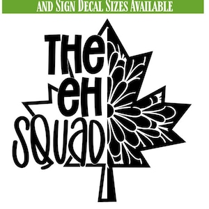 The Eh Squad Vinyl Decal Sticker - Canada Eh, Canada Pride, Canadian ...