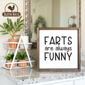 Farts Are Always Funny Wood Bathroom Sign, Funny Bathroom Sign, Bathroom Decor, Bathroom Humor, Framed Bathroom Sign, Farting, Kids Bathroom