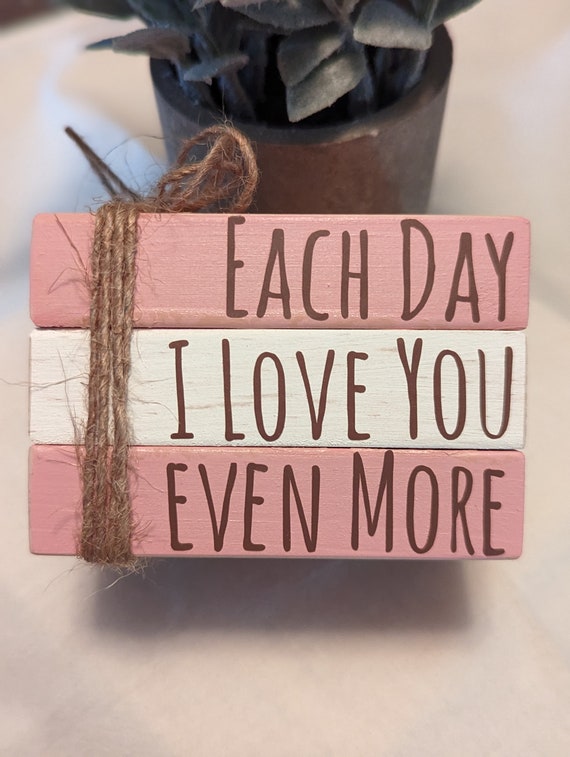 Pink Valentine's Mini Wood Book Stack, Valentine's Book Stack Tier Tray Decor, Shelf Sitter Faux Books, Each Day I Love You Even More