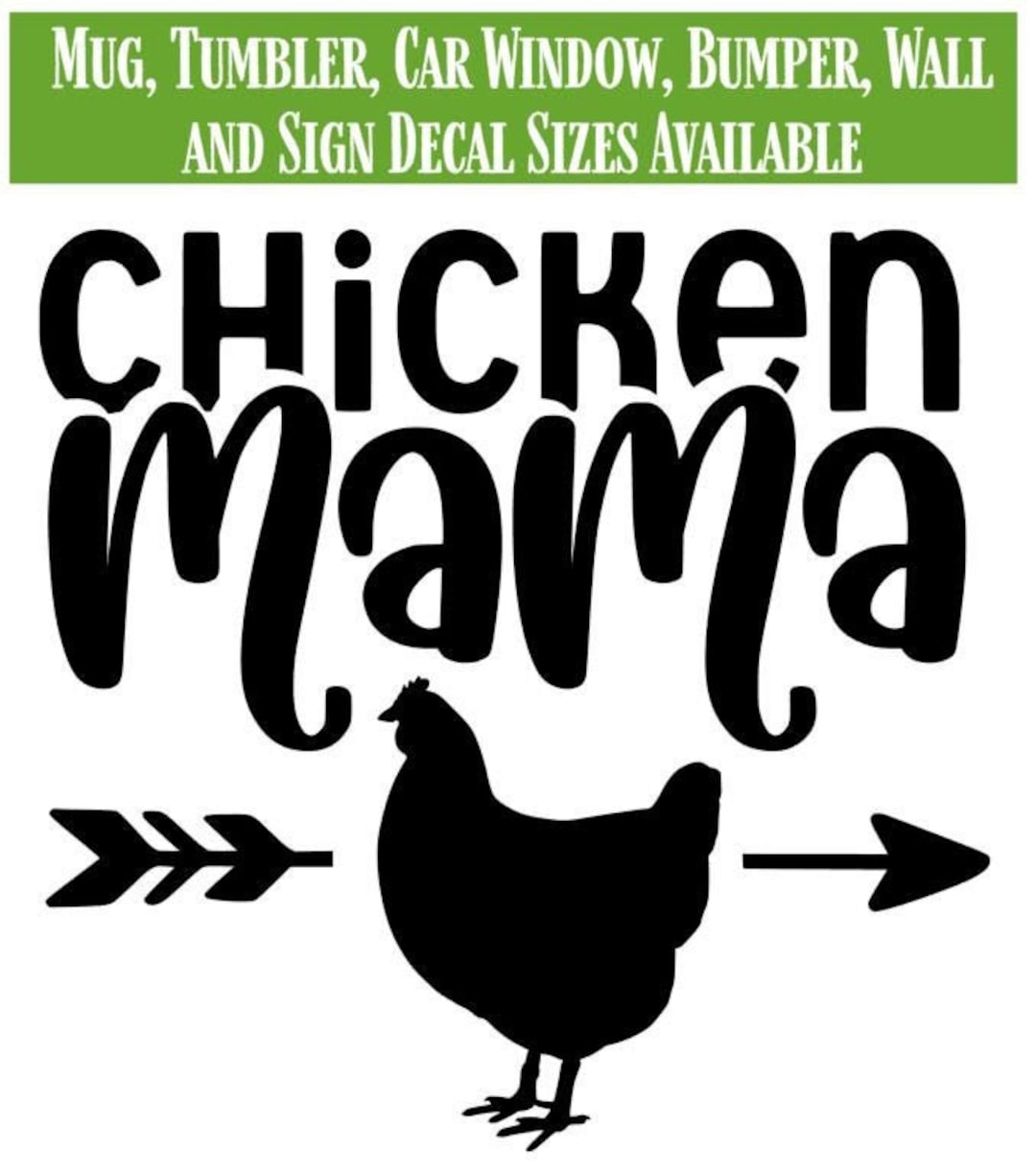 Chicken Mama Vinyl Decal Sticker - Chicken Decal, Mug Decal, Funny ...