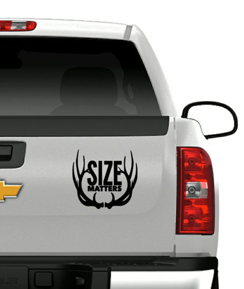 Size Matters Window Decal Hunting Decal Hunting Truck Decal Etsy