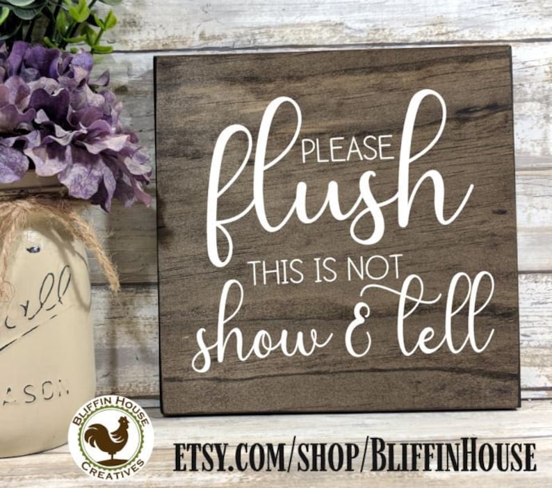 Flush This Is Not Show And Tell - Divertente cartello per il