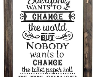 Change The Toilet Paper Bathroom Sign, Funny Bathroom Signs, Rustic Wood Sign, Bathroom Humor, Rustic Decor, Farmhouse Signs, Bathroom Decor
