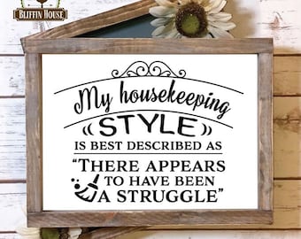 My Housekeeping "Style" Rustic Wooden Sign, Gift for Her, Cleaning Humor, Farmhouse Decor, Humor Sign, Housekeeping Humor, Laundry Humor